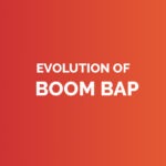 Evolution of boom bap
