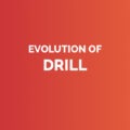 Evolution of drill