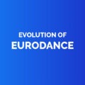 Evolution of eurodance