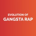Evolution of gangsta rap