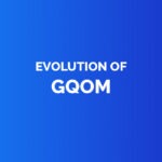 Evolution of gqom 0