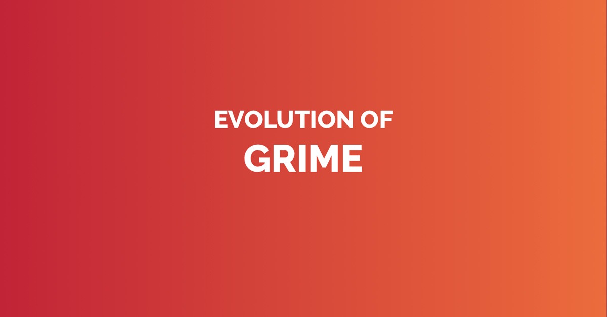 Evolution of grime