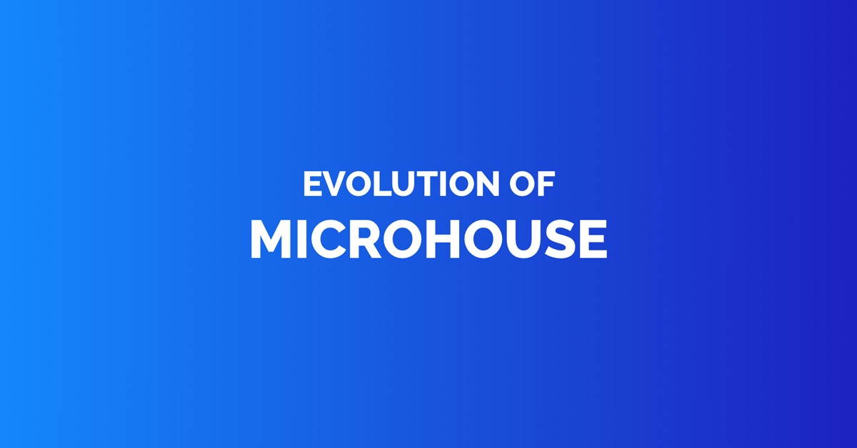 Evolution of microhouse