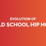 Evolution of old school hip hop
