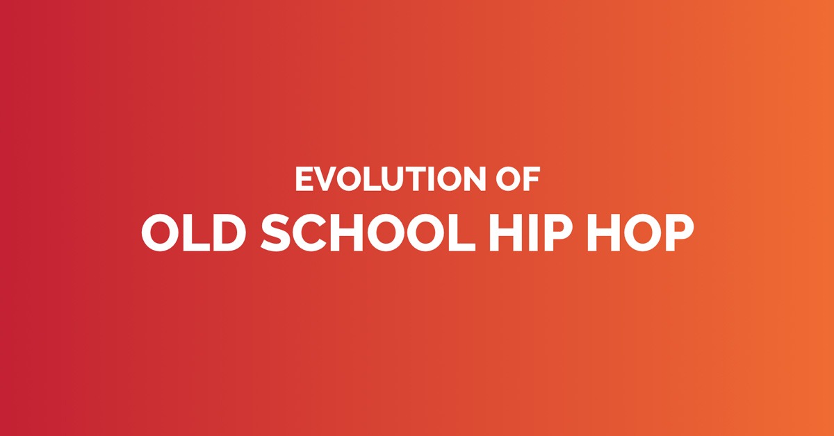 Evolution of old school hip hop